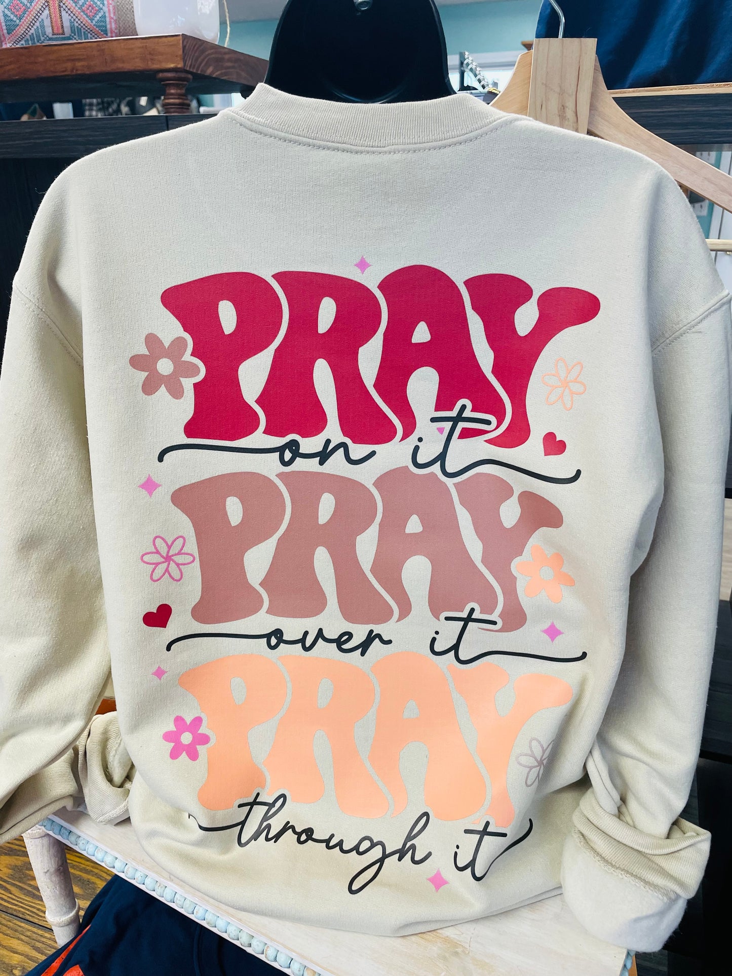 Pray Pray Pray Sweatshirt